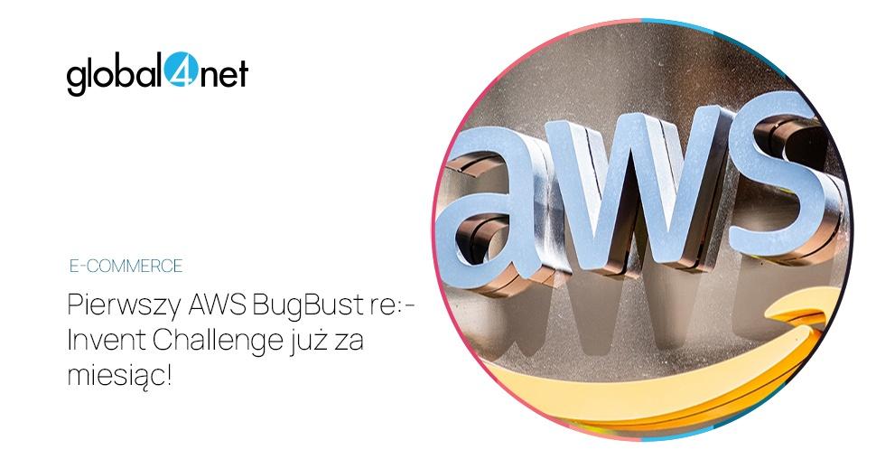 Pierwszy AWS BugBust re:Invent Challenge już za miesiąc!
