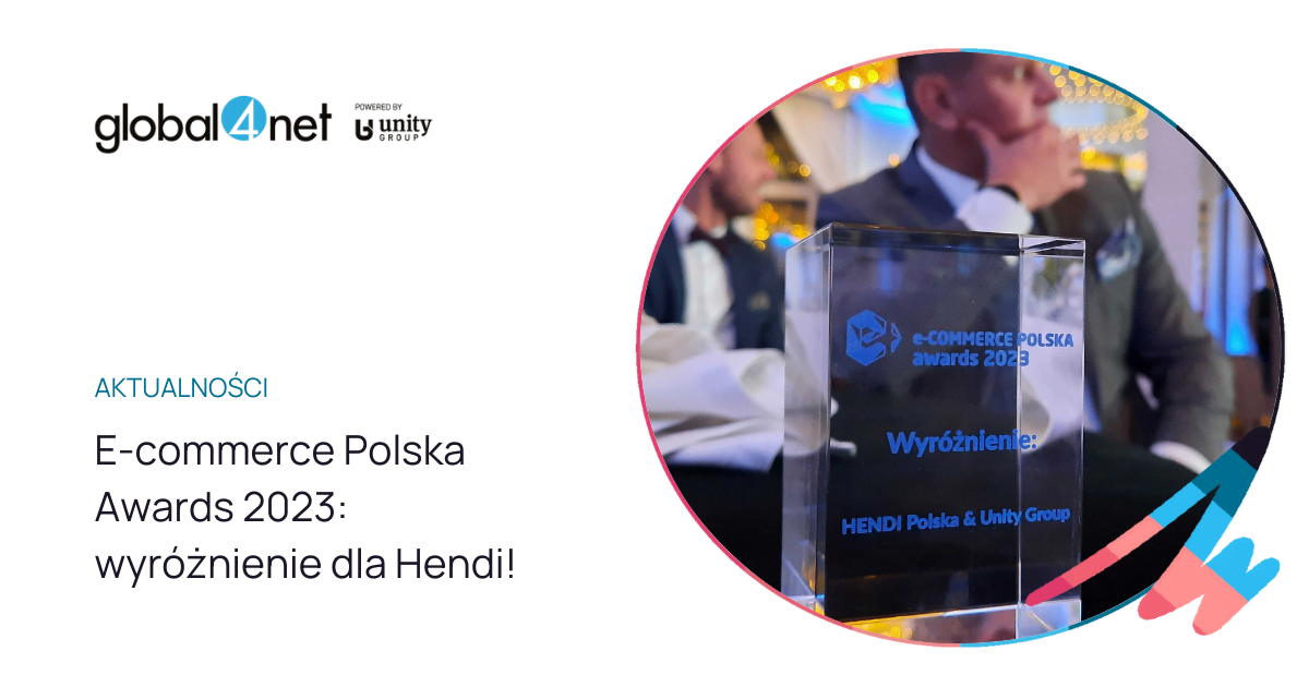 E-commerce Polska Awards 2023: wyróżnienie dla Hendi! 